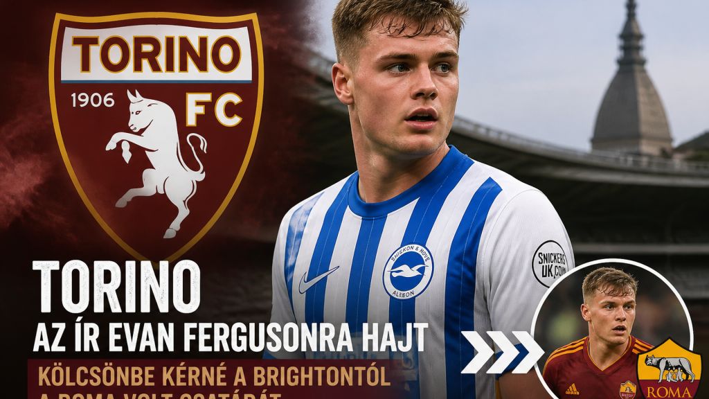 Torino az ír Evan Fergusonra hajt – kölcsönbe kérné a Brightontól a Roma volt csatárát